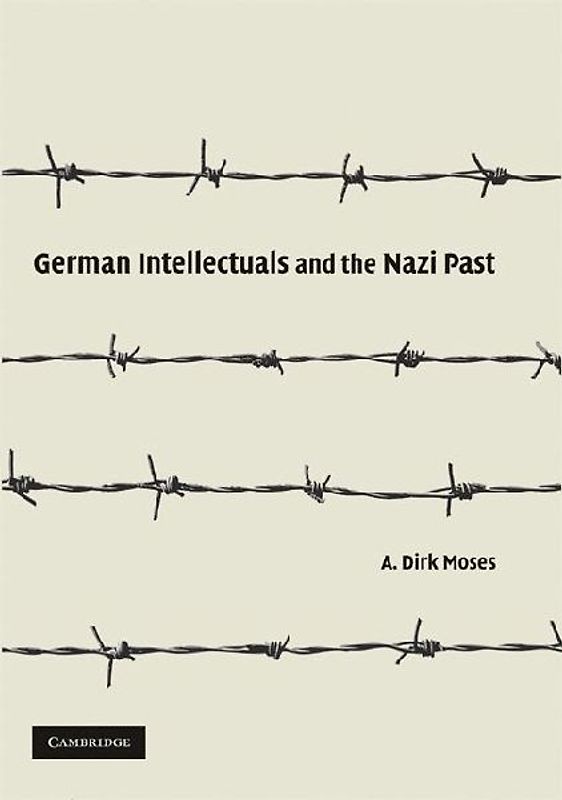 German Intellectuals and the Nazi Past