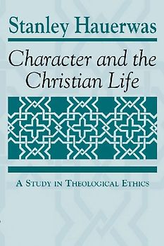 Character and the Christian Life