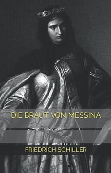 Die Braut von Messina