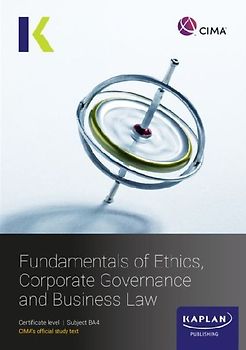 BA4 FUNDAMENALS OF ETHICS, CORPORATE GOVERNANCE AND BUSINESS LAW - STUDY TEXT