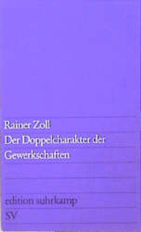 Der Doppelcharakter der Gewerkschaften