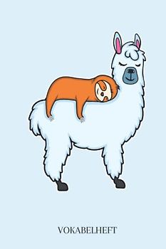 Vokabelheft: Vokabelheft Faultier und Lama, 60 Seiten mit je 3 Spalten, A5
