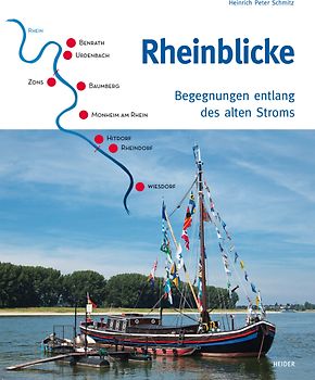 Rheinblicke - Begegnungen entlang des alten Stroms