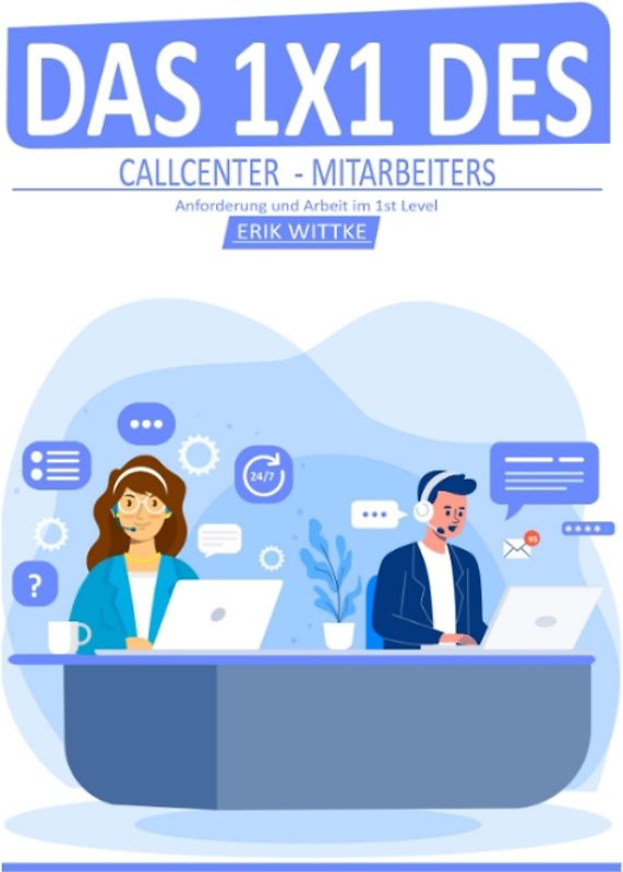 Das 1x1 des Callcenter-Mitarbeiters