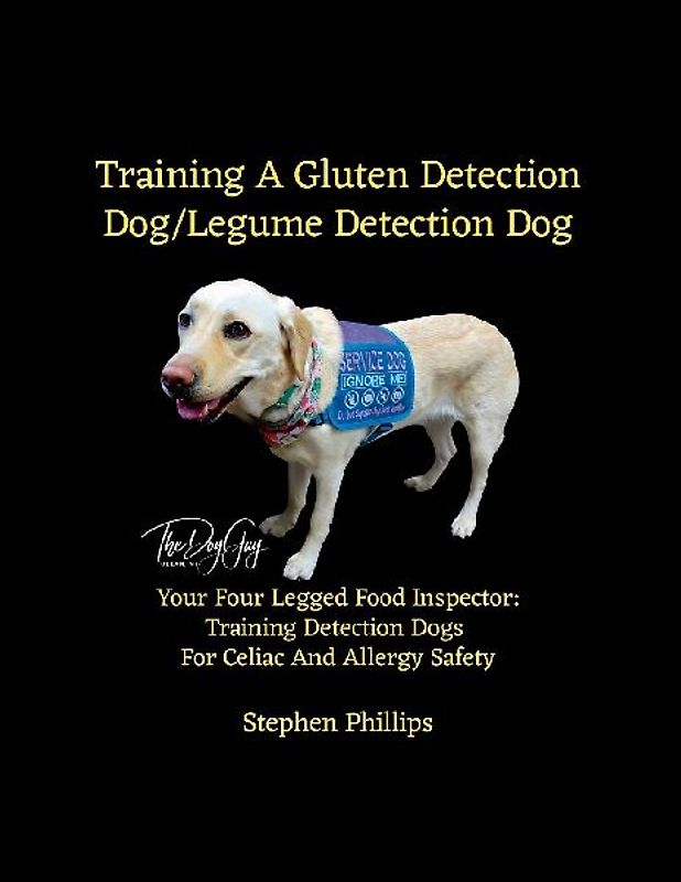 Training A Gluten Detection Dog/Legume Detection Dog
