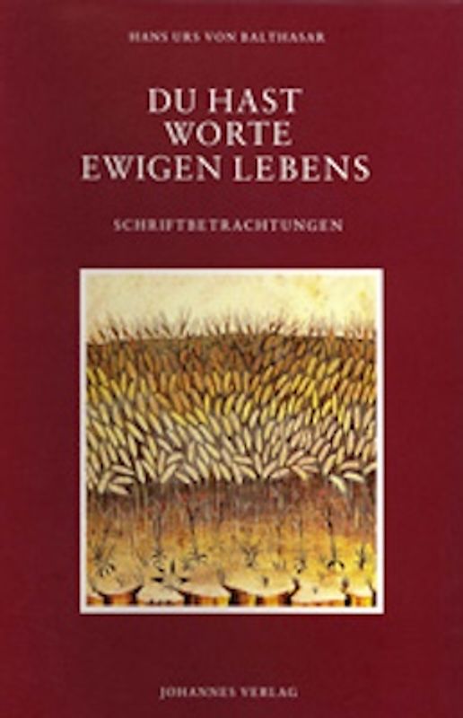 Du hast Worte ewigen Lebens