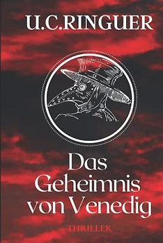 Das Geheimnis von Venedig: Ein mörderischer Raub aus dem Dom von Venedig. Und ein teuflischer Fluch. (Professor Cariello, Band 3)