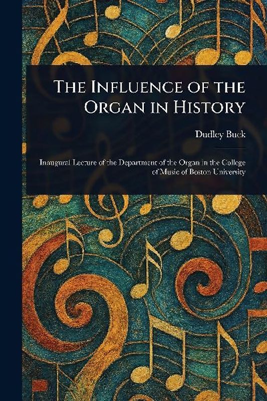 The Influence of the Organ in History