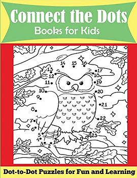 Connect the Dots Books for Kids: Dot-to-Dot Puzzles for Fun and Learning