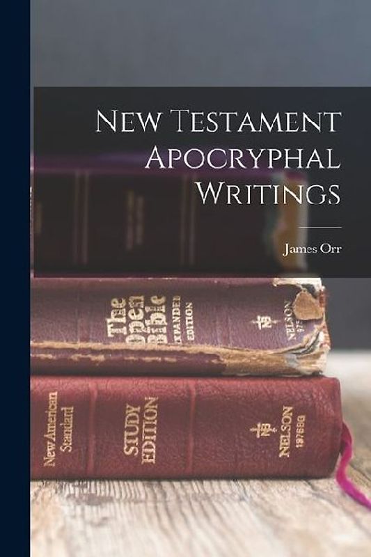 New Testament Apocryphal Writings