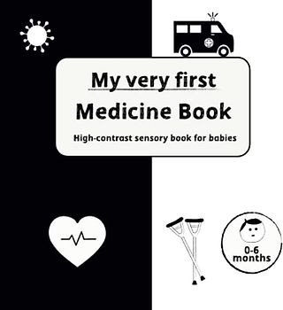 My very first Medicine Book: High-contrast sensory book for babies