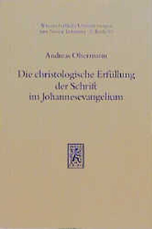 Die christologische Erfüllung der Schrift im Johannesevangelium