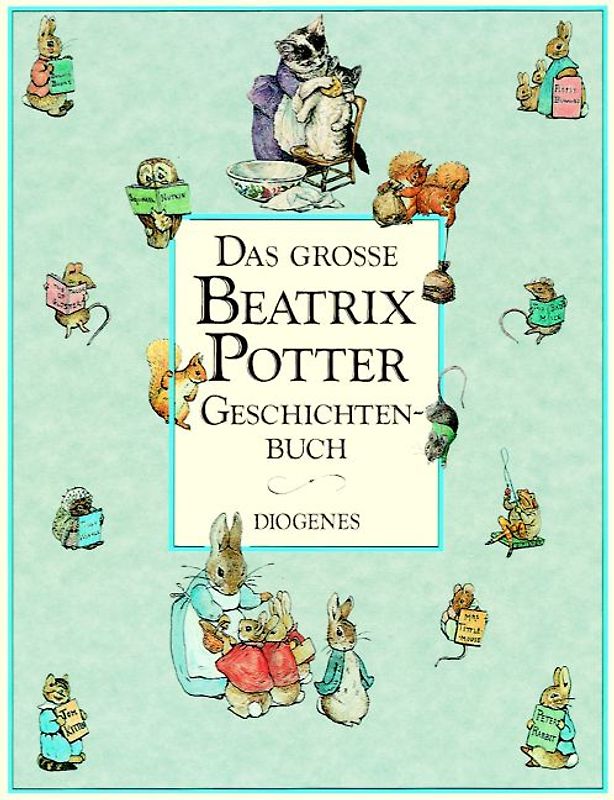 Das grosse Beatrix Potter Geschichtenbuch