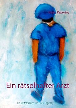 Ein rätselhafter Arzt