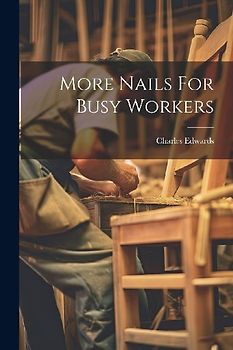 More Nails For Busy Workers