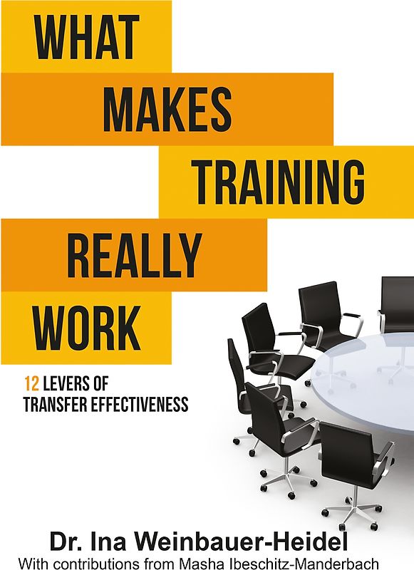 WHAT MAKES TRAINING REALLY WORK