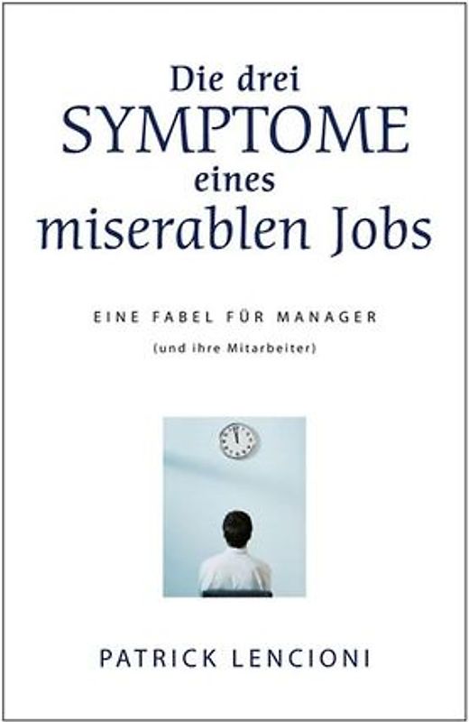 Die drei Symptome eines miserablen Jobs