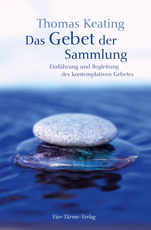 Das Gebet der Sammlung