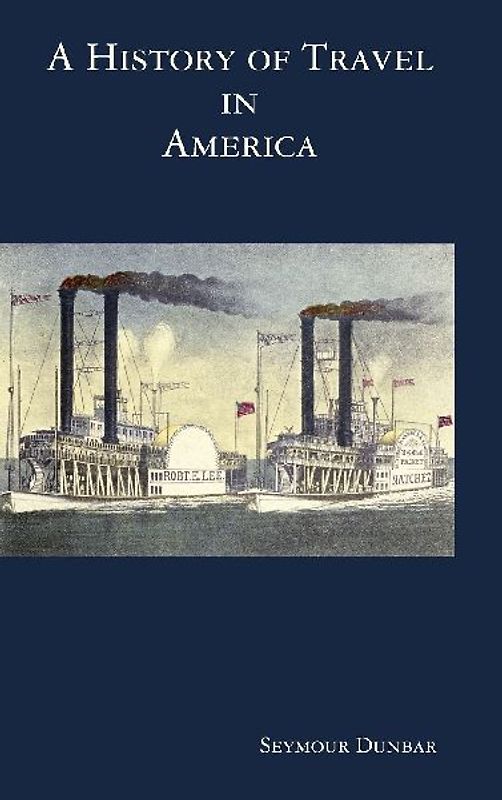 A History of Travel in America [vol. 4]