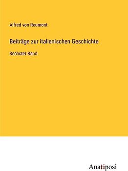 Beiträge zur italienischen Geschichte
