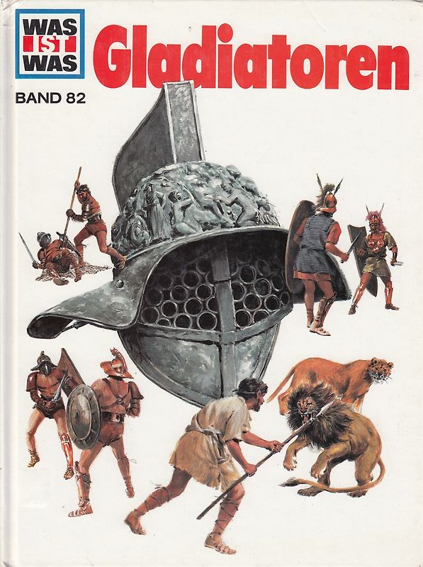 Was ist was, Band 082: Gladiatoren