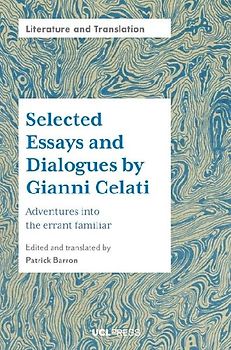Selected Essays and Dialogues by Gianni Celati