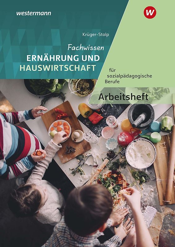 Fachwissen Ernährung und Hauswirtschaft für sozialpädagogische Berufe