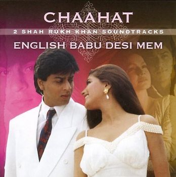 Chaahat/English Babu Desi Mem [Soundtrack]
