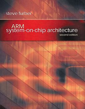 Arm System-On-Chip Architecture - Steve B. Furber