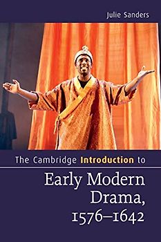 The Cambridge Introduction to Early Modern Drama, 1576-1642 (Cambridge Introductions to Literature)