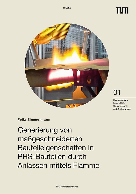 Generierung von maßgeschneiderten Bauteileigenschaften in PHS-Bauteilen durch Anlassen mittels Flamme