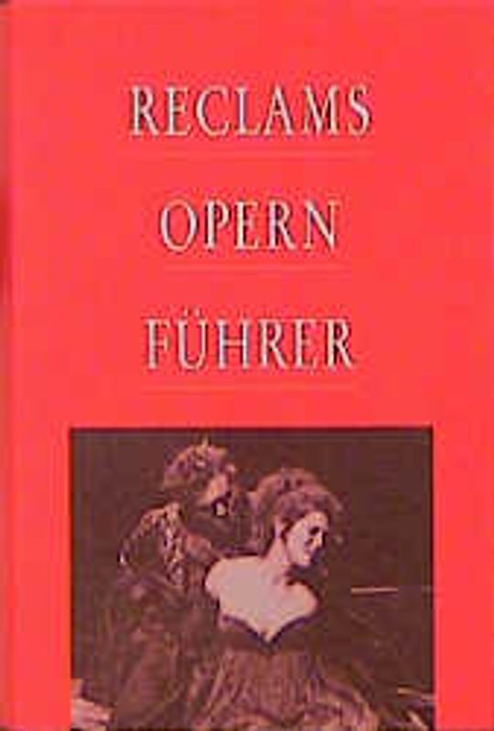 Reclams Opernführer