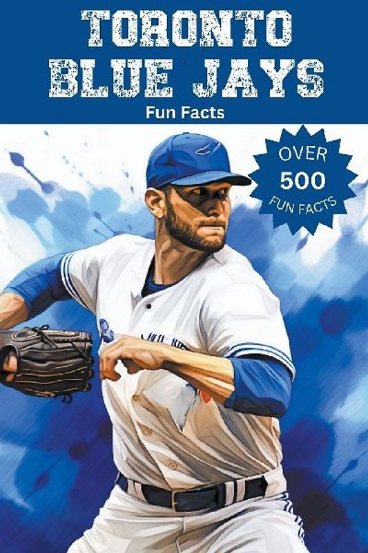 Toronto Blue Jays Fun Facts