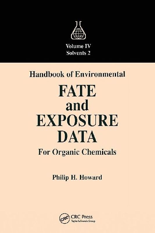 Handbook of Environmental Fate and Exposure Data for Organic Chemicals, Volume IV