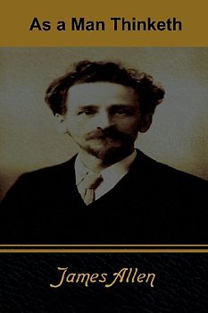 As a Man Thinketh