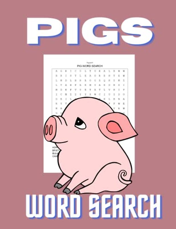 Pigs word search: Pig-themed puzzle book for all ages