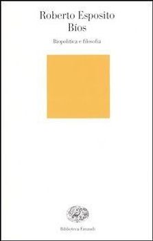 Bíos. Biopolitica e filosofia