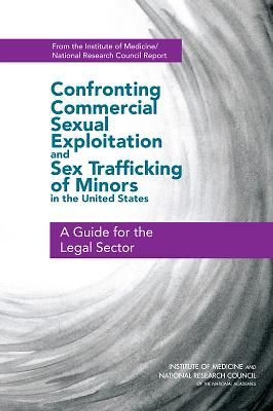 Confronting Commercial Sexual Exploitation and Sex Trafficking of Minors in the United States