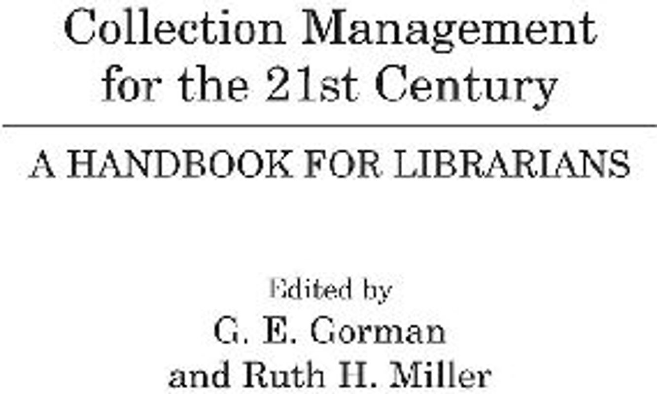 Collection Management for the 21st Century