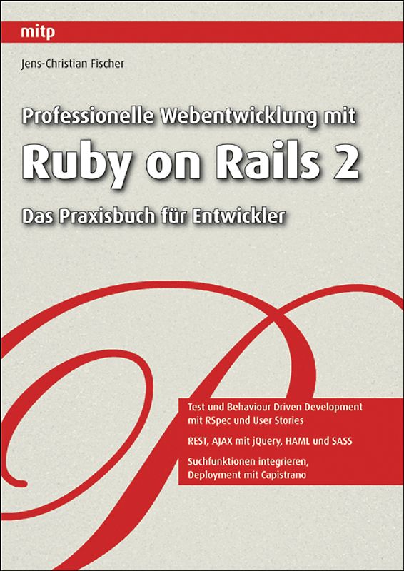 Professionelle Webentwicklung mit Ruby on Rails 2. Das Praxisbuch für Entwickler