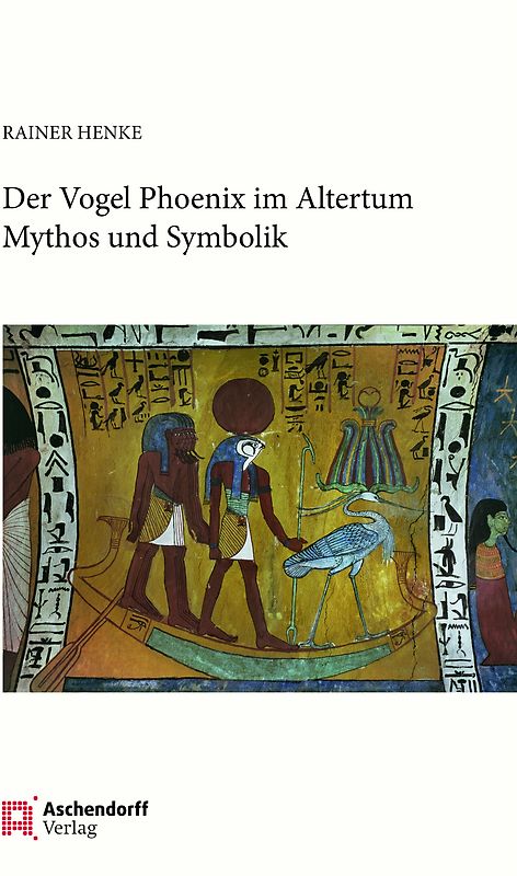 Der Vogel Phönix im Altertum
