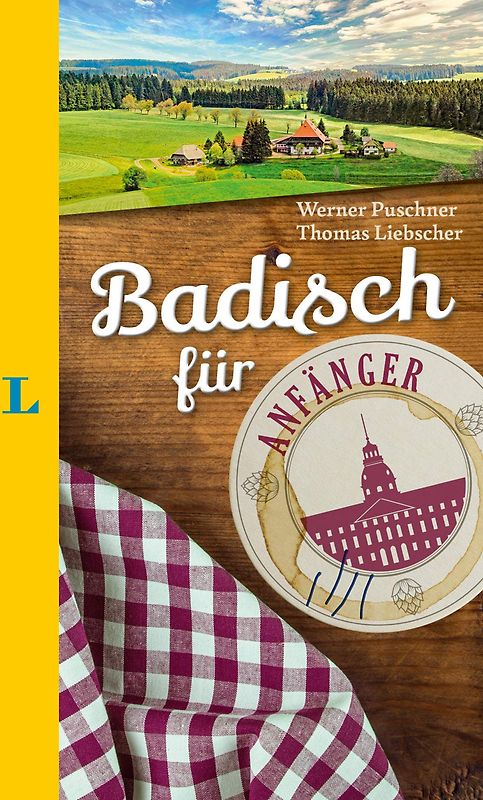 Langenscheidt Badisch für Anfänger - Der humorvolle Sprachführer für Badisch-Fans