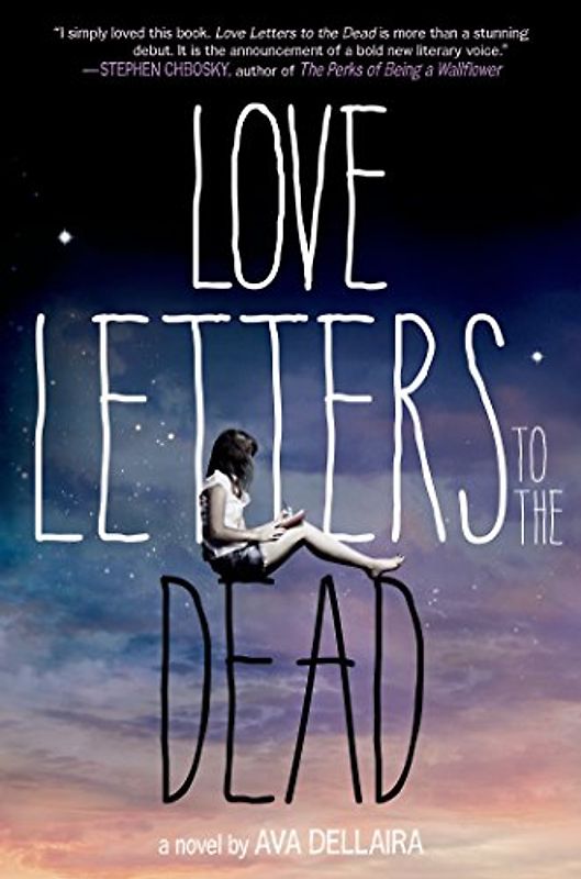 Love Letters to the Dead - Dellaira, Ava