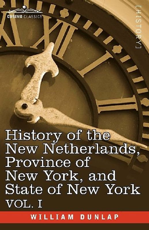 History of the New Netherlands, Province of New York, and State of New York