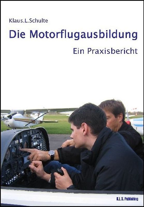 Die Motorflugausbildung (gebunden)