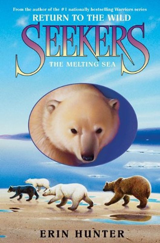Seekers: Return to the Wild #2: The Melting Sea - Erin Hunter