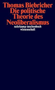 Die politische Theorie des Neoliberalismus