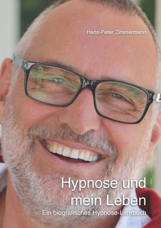 Hypnose und mein Leben