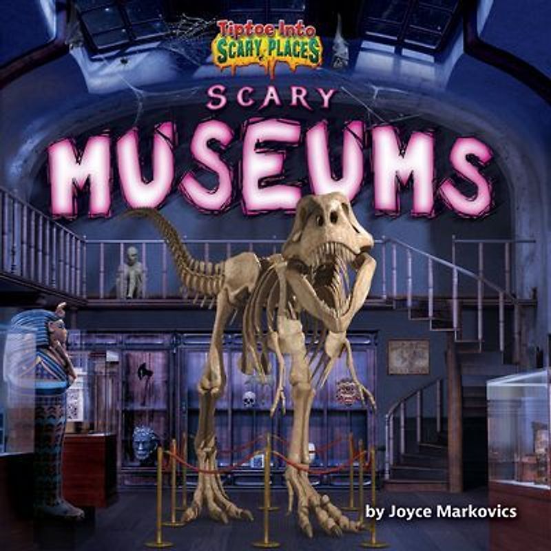 Scary Museums