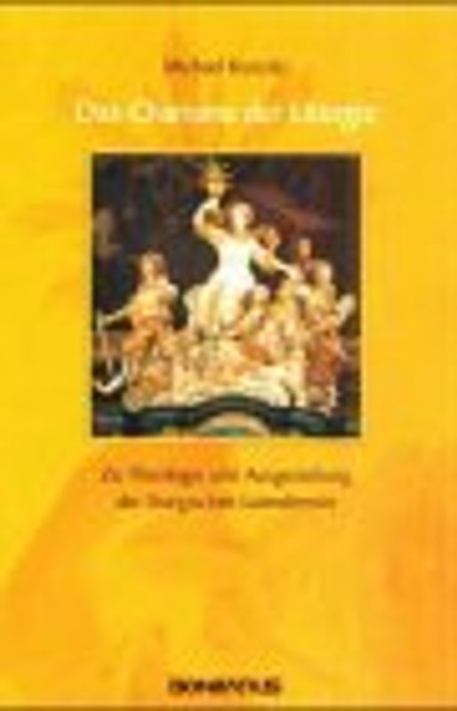 Das Charisma der Liturgie